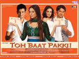 Toh Baat Pakki (2010)